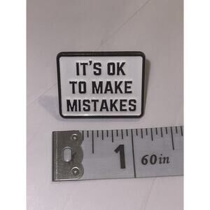 It’s Ok To Make Mistakes Pin Brooch